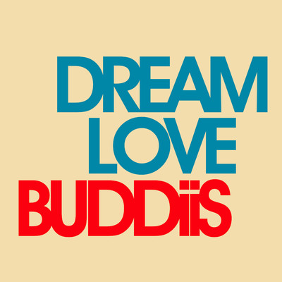 シングル/Dream Love/BUDDiiS