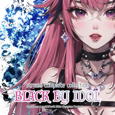 アルバム/BLACK BY IDOL -stream complete collection- (Explicit)/IKUTO