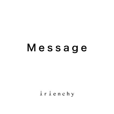 シングル/Message/irienchy