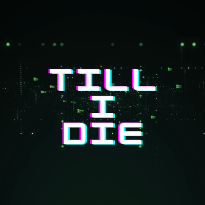 Till I Die/LUX