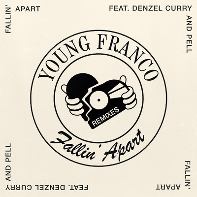 Fallin' Apart (Explicit) (featuring Denzel Curry, Pell／Remixes)/Young Franco