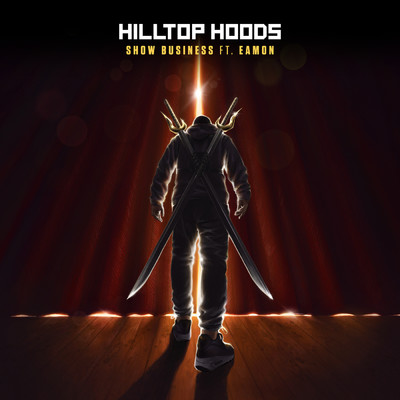 Show Business (Clean) (featuring Eamon)/Hilltop Hoods