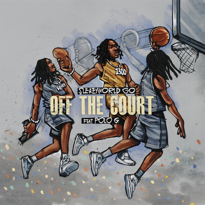 Off The Court (Clean) (featuring Polo G, Einer Bankz)/SleazyWorld Go