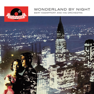 Wonderland By Night (Remastered)/ベルト・ケンプフェルト