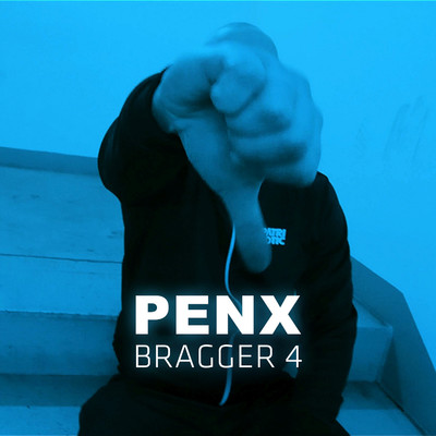 シングル/Bragger 4/Penx