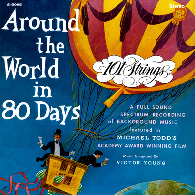 Around the World in 80 Days (Remastered from the Original Alshire Tapes)/101 Strings Orchestra