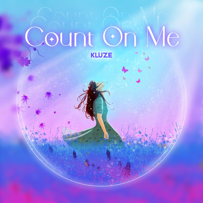 Count On Me/Kluze