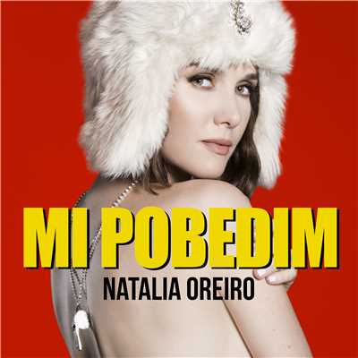 シングル/Mi Pobedim/Natalia Oreiro