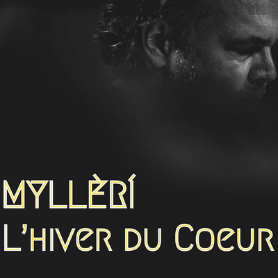 アルバム/L'Hiver Du Coeur/Mylleri