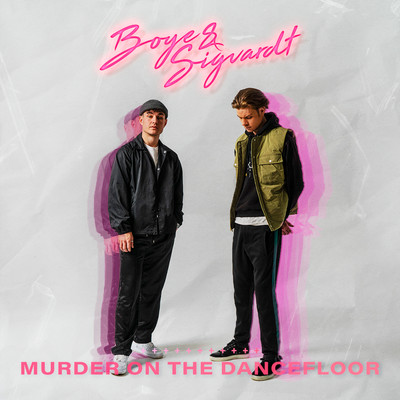 シングル/Murder On The Dancefloor/Boye & Sigvardt