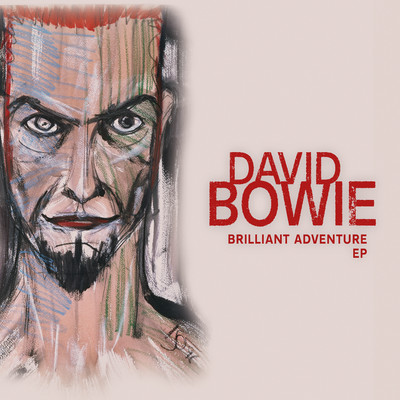 Brilliant Adventure E.P./David Bowie