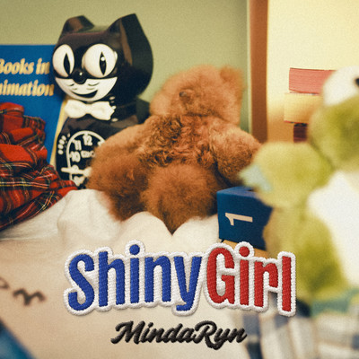 シングル/Shiny Girl/MindaRyn