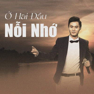 O Hai Dau Noi Nho/Tuan Hoang