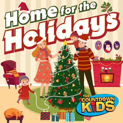 アルバム/Home for the Holidays (Essential Christmas Carols & Songs)/The Countdown Kids