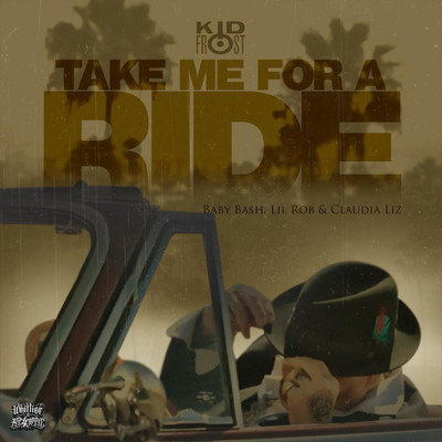Take me for a ride (feat. Claudia Liz)/Kid Frost