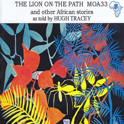 The Lion on the Path and Other African Stories/Various Artists