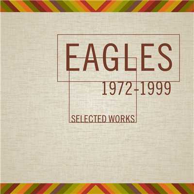 アルバム/Selected Works 1972-1999/Eagles