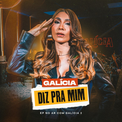 シングル/Diz Pra Mim/Galicia