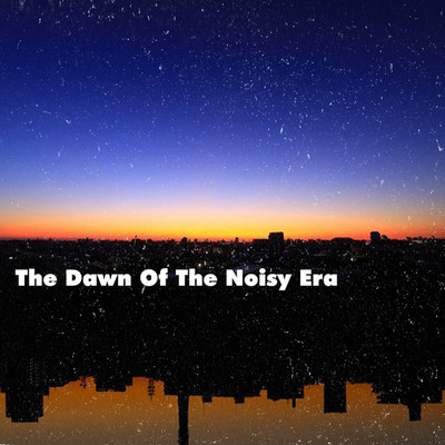 The dawn of a noisy era/ESL feat. Yone