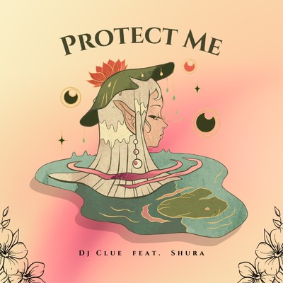 Protect Me/Dj Clue feat. Shura