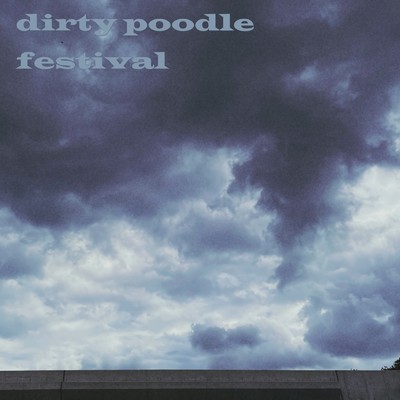 アルバム/dirty poodle festival/Harry Billie Bieber