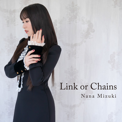 シングル/Link or Chains/水樹奈々