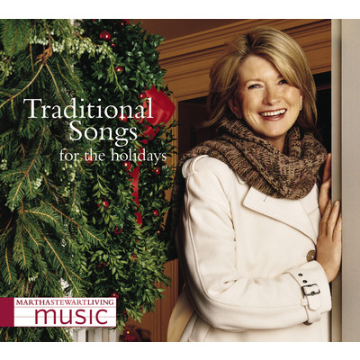 Martha Stewart Living Music: Traditional Songs For The Holidays/Martha Stewart