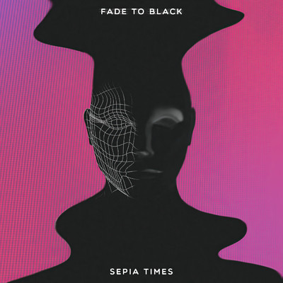 シングル/Fade To Black/Sepia Times