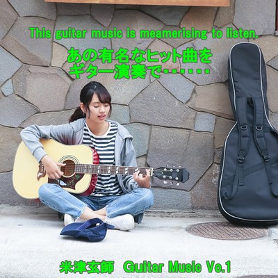 angel guitar 米津玄師  Guitar Music Vol.1/angel guitar