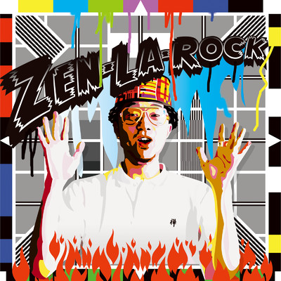アルバム/ZEN-LA-ROCK/ZEN-LA-ROCK