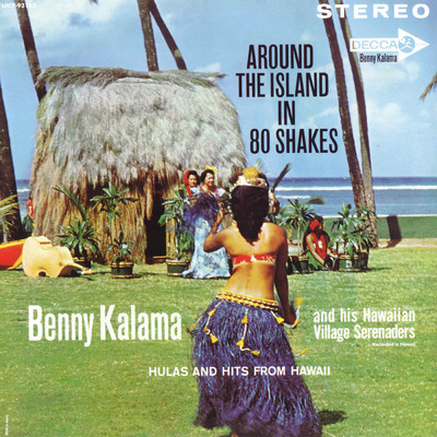 アルバム/Around The Island In 80 Shakes/Benny Kalama And His Hawaiian Village Serenaders