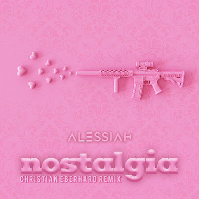 Nostalgia (Christian Eberhard Remix)/Alessiah