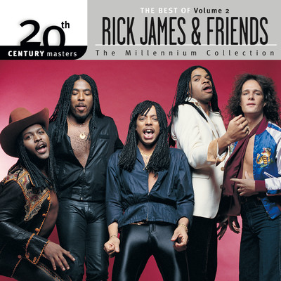 アルバム/20th Century Masters: The Millennium Collection: The Best Of Rick James And Friends, Volume 2/リック・ジェームス