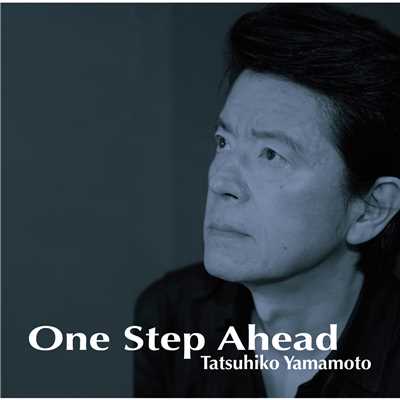 アルバム/One Step Ahead/山本達彦