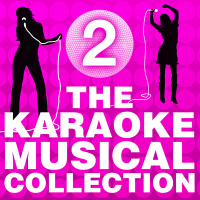 アルバム/The Karaoke Musical Collection (Vol. 2)/Various Artists
