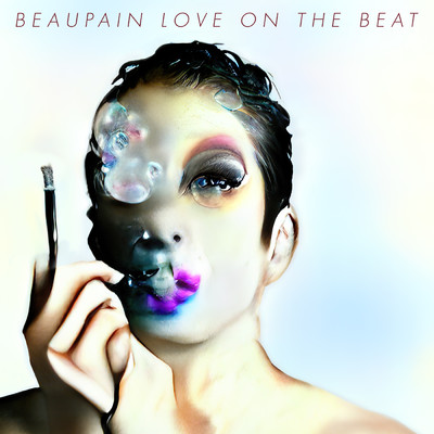 Love On The Beat/Alex Beaupain