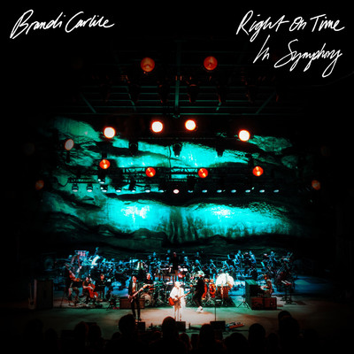 アルバム/Right on Time (In Symphony)/Brandi Carlile