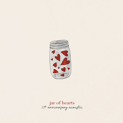 jar of hearts (10th anniversary acoustic)/christina perri