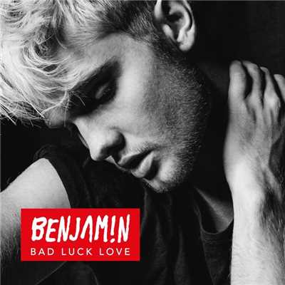 Bad Luck Love/Benjamin