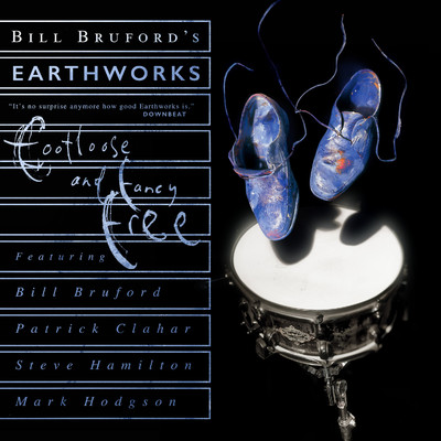 アルバム/Footloose and Fancy Free/Bill Bruford's Earthworks