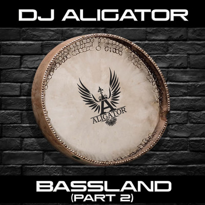 シングル/Bassland Pt. 2/DJ Aligator