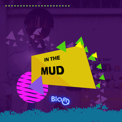 In the Mud/Blaq Q