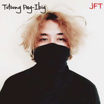 Totoong Pag-Ibig/JFT