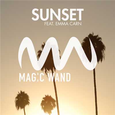 Sunset (feat. Emma Carn)(Extended)/Magic Wand