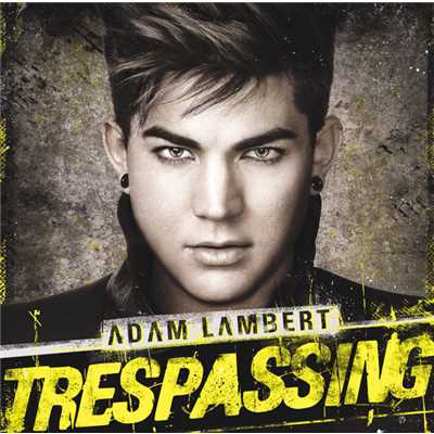 トレスパッシング/Adam Lambert