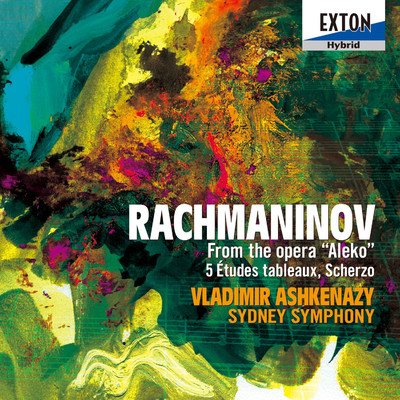 Rachmaninov: From the opera ”Aleko”, 5 Etudes tableaux & Scherzo/Vladimir Ashkenazy／Sydney Symphony
