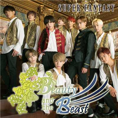 アルバム/Beauty and the Beast/SUPER FANTASY
