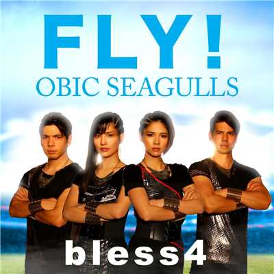 シングル/FLY！ OBIC SEAGULLS/bless4