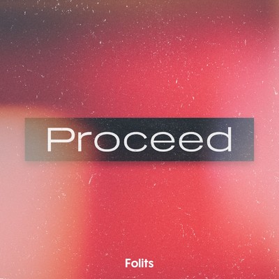 シングル/Proceed (Instrumental)/Folits