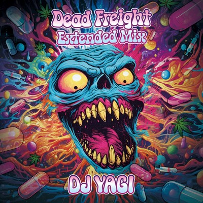 シングル/Dead Freight (Extended Mix)/DJ YAGI